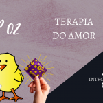Introvertendo 02 - Terapia do Amor