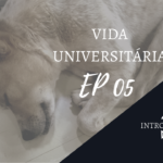 Introvertendo 05 - Vida Universitária