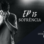 Introvertendo 15 - Sofrência