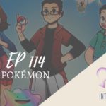 Introvertendo 114 - Pokémon