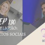 Introvertendo 130 - Religião: Projetos Sociais