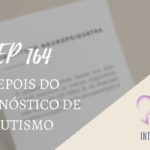 Introvertendo 164 - Depois do Diagnóstico de Autismo