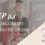 Introvertendo 168 - O Problema do Trabalho em Grupo
