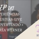 Introvertendo 181 - Experiências Inclusivas: Live Introvertendo + Andréa Werner