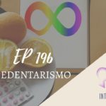 Introvertendo 196 - Sedentarismo