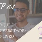 Introvertendo 202 - O que é neurodiversidade? - O livro