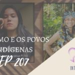 Introvertendo 207 - Autismo e os Povos Indígenas