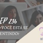 Introvertendo 236 - Como Você Está se Sentindo?