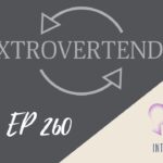 Introvertendo 260 - Extrovertendo